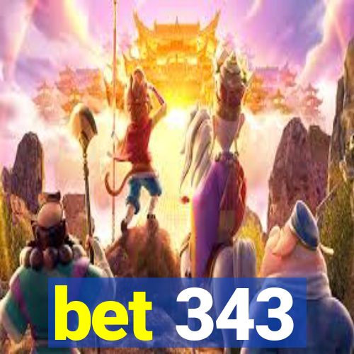 bet 343